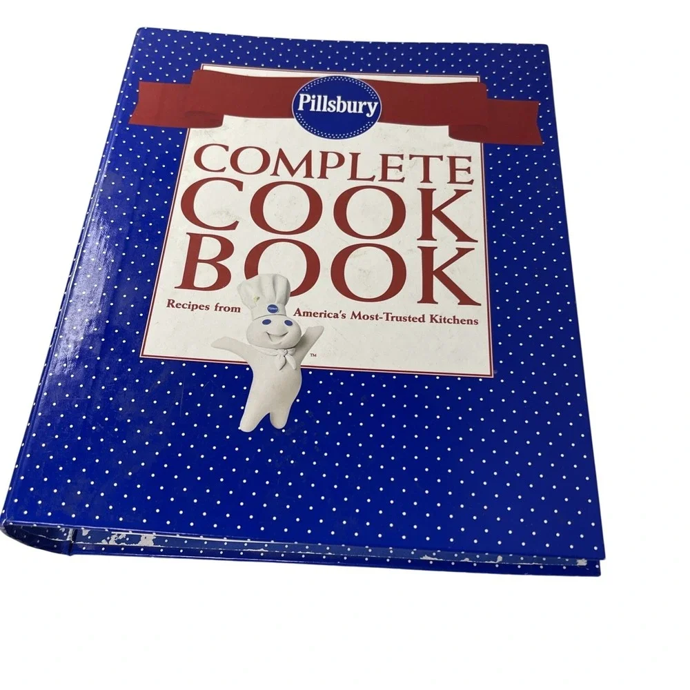 Pillsbury Complete Cookbook Recipes‎ from America's Most Trusted Kitchens